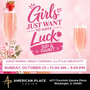 Girls Just Want to Have Luck: Sip & Paint