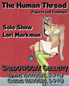 Human Thread - Lori Markman - Solo Show